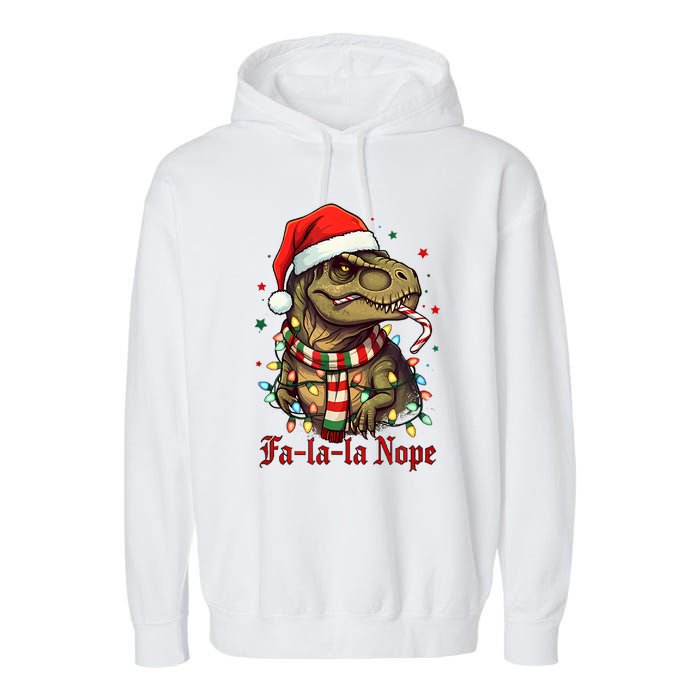 Fa La La La Nope Dinosaur Christmas Funny Holiday Garment-Dyed Fleece Hoodie