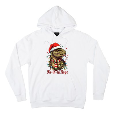 Fa La La La Nope Dinosaur Christmas Funny Holiday Hoodie