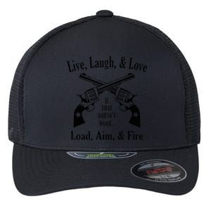 Funny live laugh love  Doesn't work  load aim fire  Flexfit Unipanel Trucker Cap