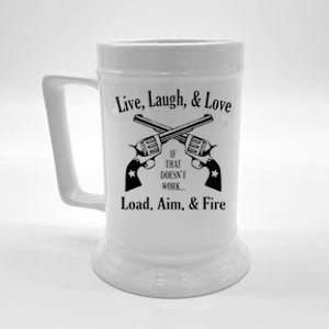 Funny live laugh love  Doesn't work  load aim fire  Beer Stein