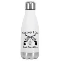 Funny live laugh love  Doesn't work  load aim fire  Stainless Steel Insulated Water Bottle