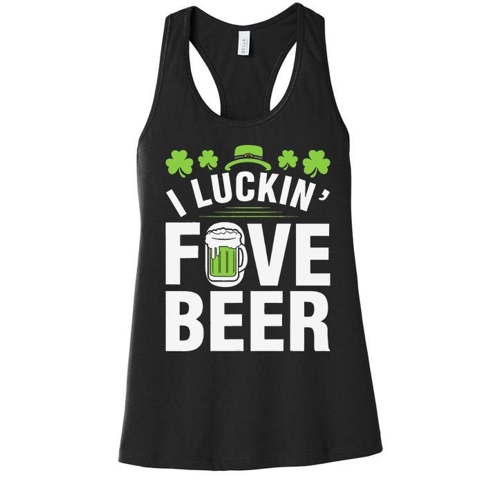 Funny Luck Love Beer Shamrock Happy Saint Patrick's Day Women's Racerback Tank