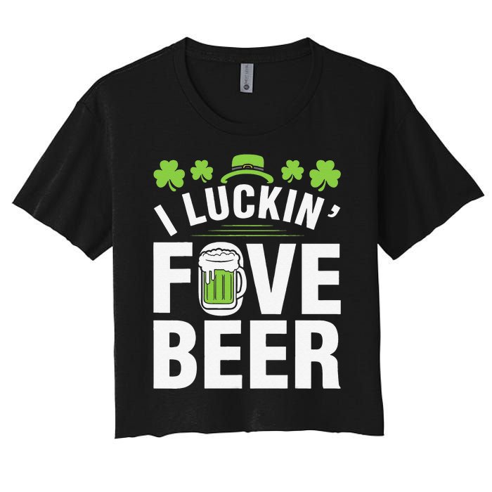 Funny Luck Love Beer Shamrock Happy Saint Patrick's Day Women's Crop Top Tee