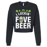 Funny Luck Love Beer Shamrock Happy Saint Patrick's Day Cropped Pullover Crew