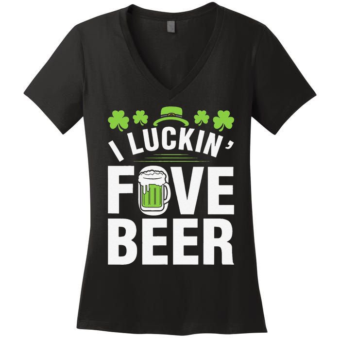 Funny Luck Love Beer Shamrock Happy Saint Patrick's Day Women's V-Neck T-Shirt