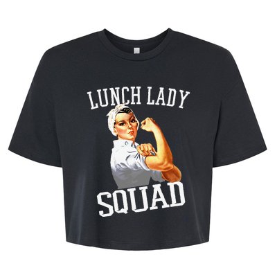 Funny Lunch Lady Gifts Cafeteria Worker Lunch Lady Squad Bella+Canvas Jersey Crop Tee