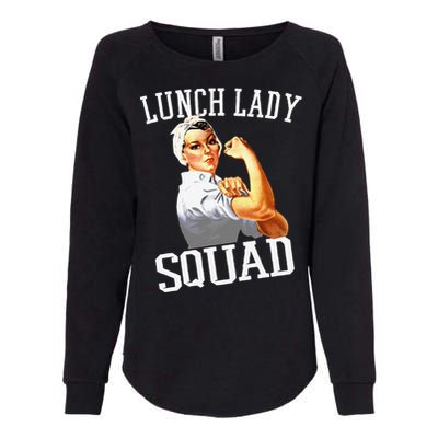 Funny Lunch Lady Gifts Cafeteria Worker Lunch Lady Squad Womens California Wash Sweatshirt