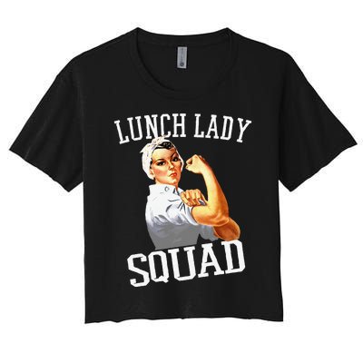 Funny Lunch Lady Gifts Cafeteria Worker Lunch Lady Squad Women's Crop Top Tee