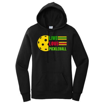 Funny Live Love Pickleball Women's Pullover Hoodie