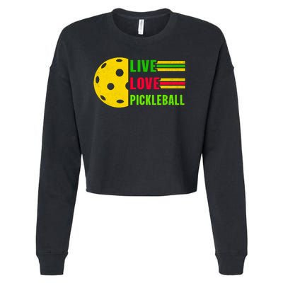 Funny Live Love Pickleball Cropped Pullover Crew