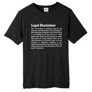 Funny Lawyer Legal Disclaimer Conversation Tall Fusion ChromaSoft Performance T-Shirt