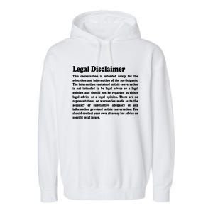 Funny Lawyer Legal Disclaimer Conversation Garment-Dyed Fleece Hoodie