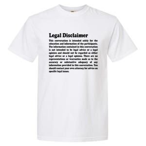 Funny Lawyer Legal Disclaimer Conversation Garment-Dyed Heavyweight T-Shirt