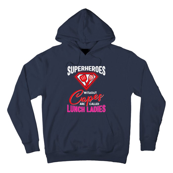 Funny Lunch Lady Superheroes Capes Cafeteria Worker Squad Hoodie