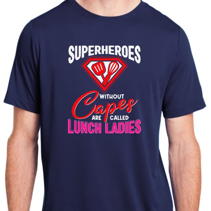 Funny Lunch Lady Superheroes Capes Cafeteria Worker Squad Adult ChromaSoft Performance T-Shirt