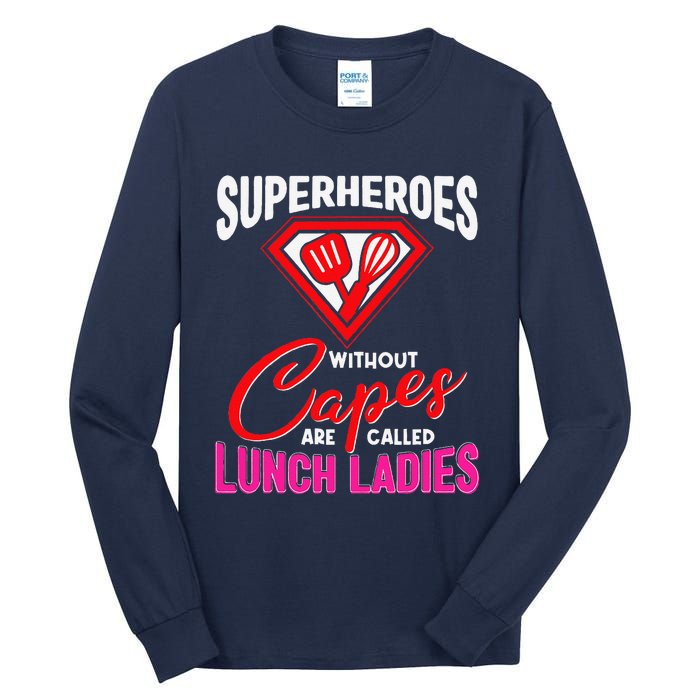 Funny Lunch Lady Superheroes Capes Cafeteria Worker Squad Tall Long Sleeve T-Shirt