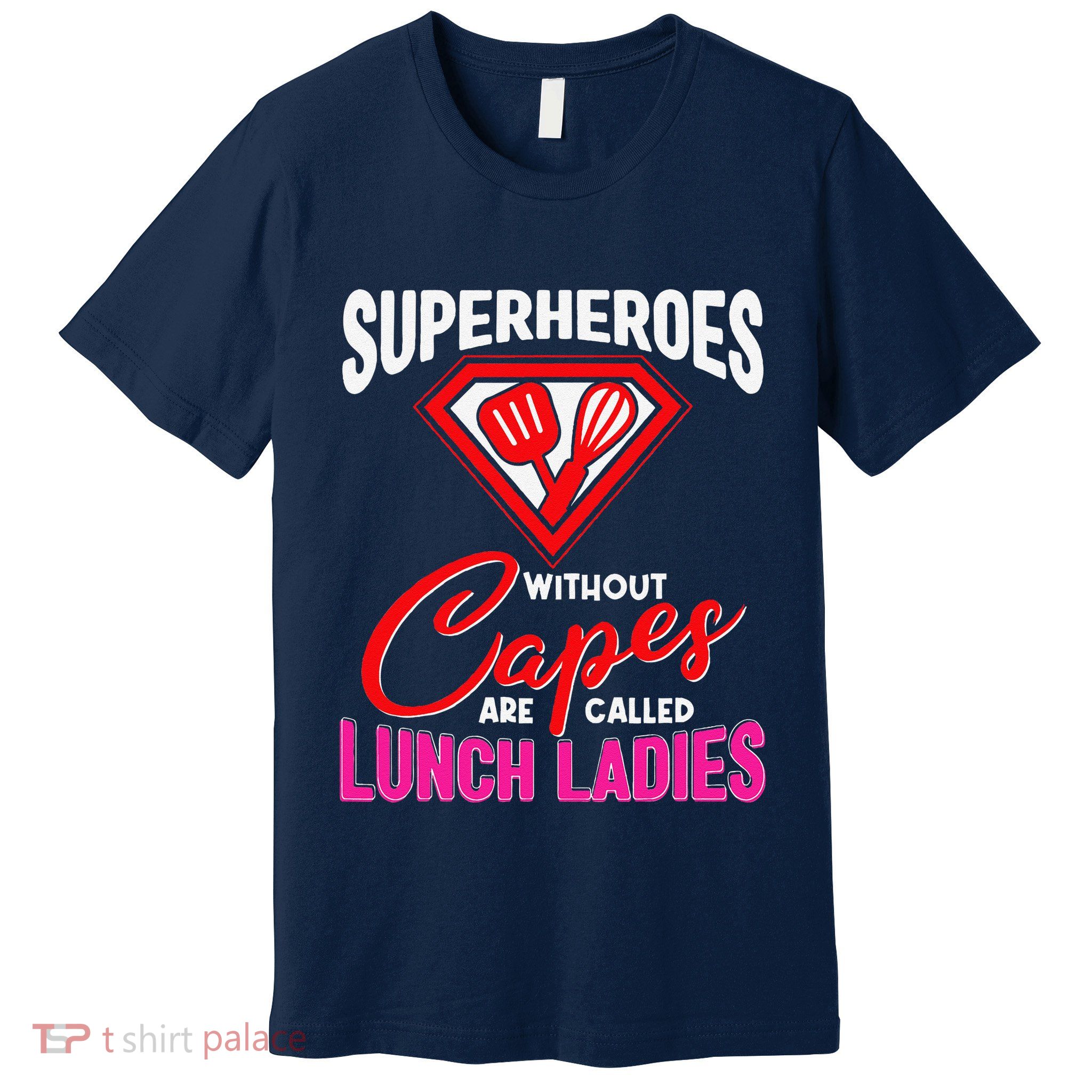 Funny Lunch Lady Superheroes Capes Cafeteria Worker Squad Premium T-Shirt
