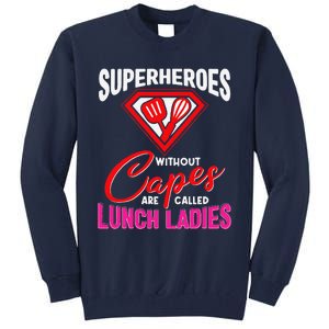 Funny Lunch Lady Superheroes Capes Cafeteria Worker Squad Tall Sweatshirt