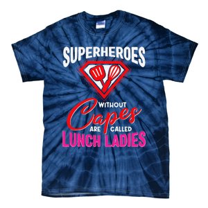 Funny Lunch Lady Superheroes Capes Cafeteria Worker Squad Tie-Dye T-Shirt