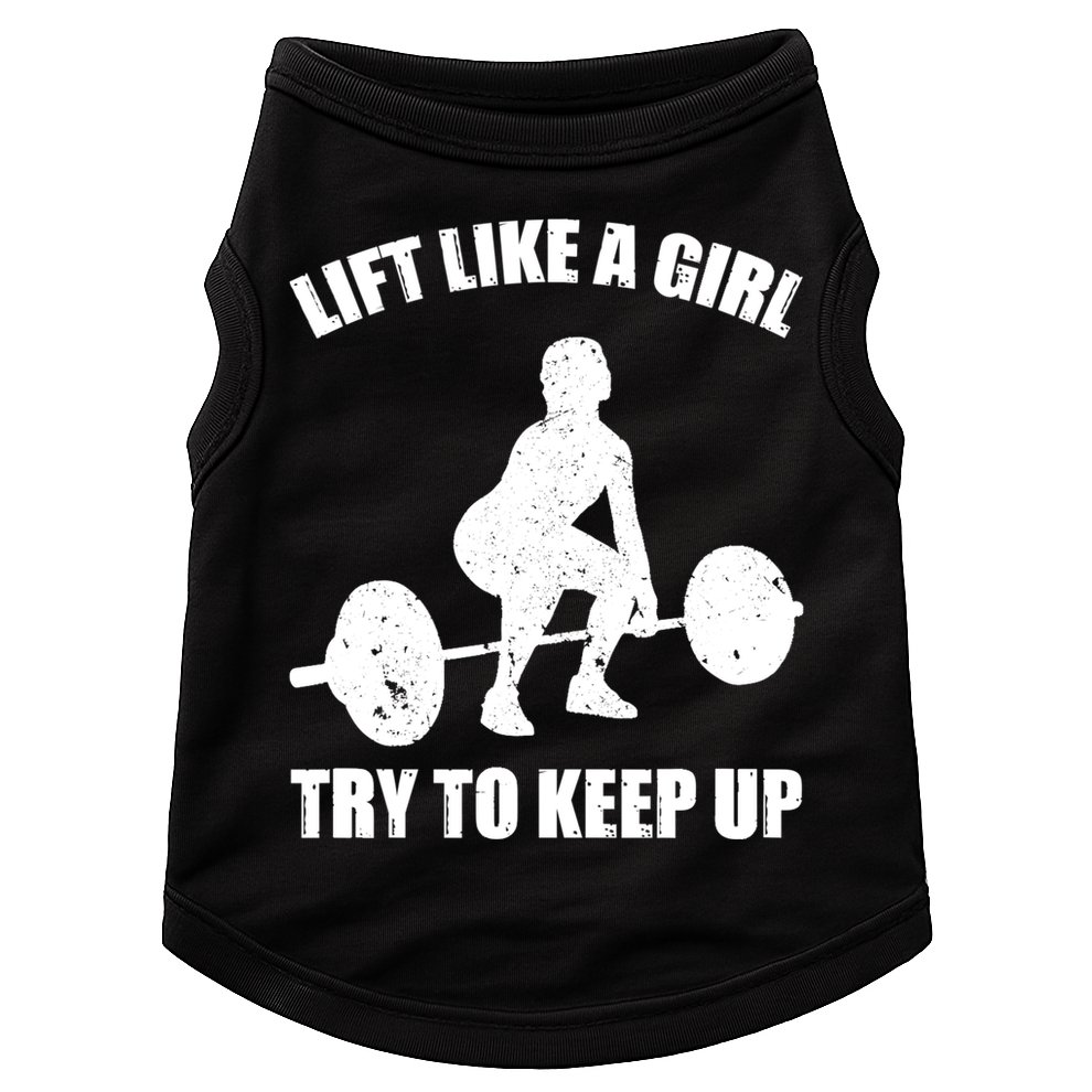 Funny Lift Like A Girl Heavy Weightlifting Gift Fitness Workout Gift Doggie Tank