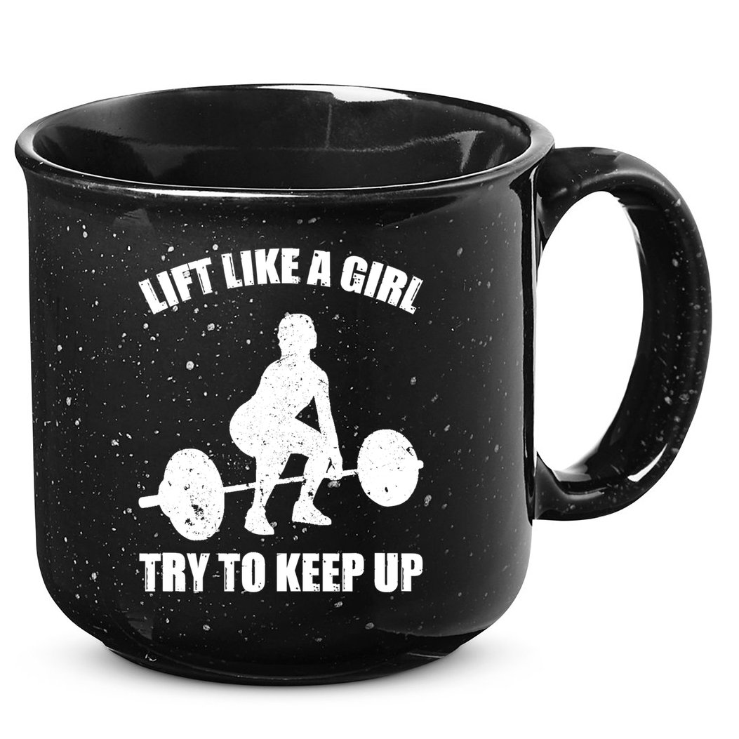 Funny Lift Like A Girl Heavy Weightlifting Gift Fitness Workout Gift 15oz Campfire Ceramic Mug