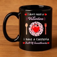 Funny Lunch Lady Valentines Day For Lunch Lady Cafeteria 11oz C Handle Ceramic Mug