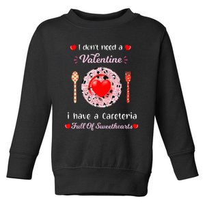 Funny Lunch Lady Valentines Day For Lunch Lady Cafeteria Toddler Sweatshirt