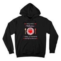 Funny Lunch Lady Valentines Day For Lunch Lady Cafeteria Tall Hoodie