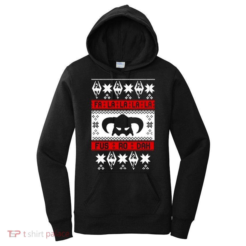 Fa La La La La Fus RO Dah Ugly Christmas Women's Pullover Hoodie