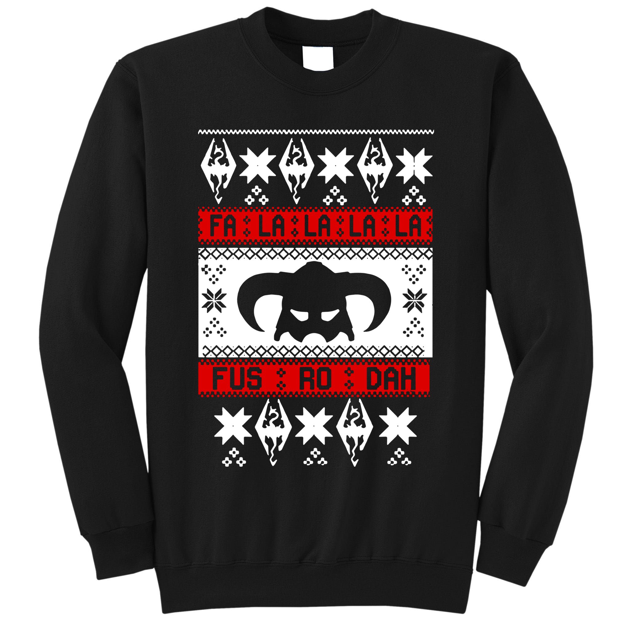 Fa La La La La Fus RO Dah Ugly Christmas Tall Sweatshirt