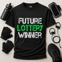 Funny Lottery Lover Scratch Off Future Lottery Winner Performance Shirt