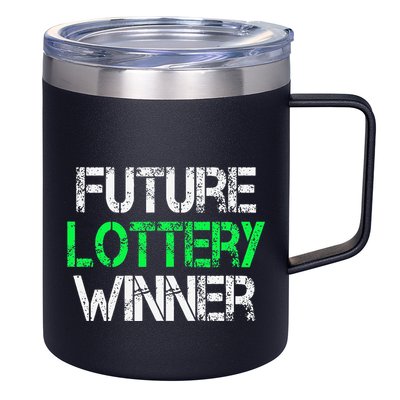 Funny Lottery Lover Scratch Off Future Lottery Winner 12oz Stainless Steel Coffee Mug