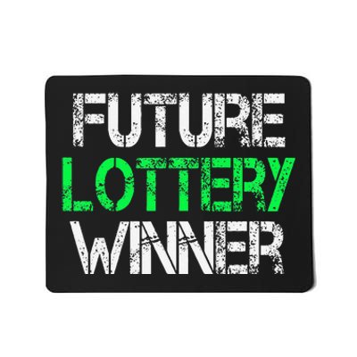 Funny Lottery Lover Scratch Off Future Lottery Winner Mousepad