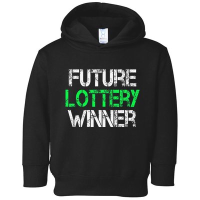 Funny Lottery Lover Scratch Off Future Lottery Winner Toddler Hoodie
