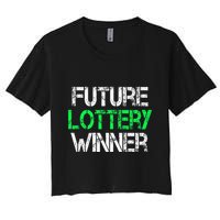Funny Lottery Lover Scratch Off Future Lottery Winner Crop Top