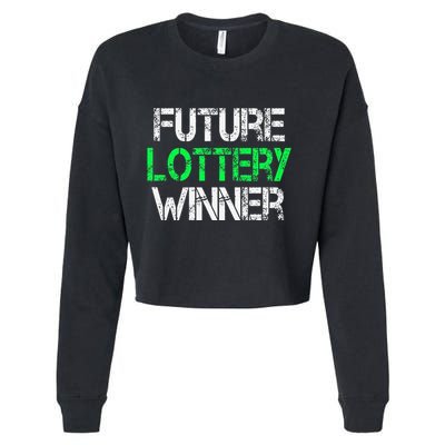 Funny Lottery Lover Scratch Off Future Lottery Winner Cropped Pullover Crew