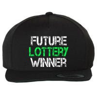 Funny Lottery Lover Scratch Off Future Lottery Winner Wool Snapback Cap