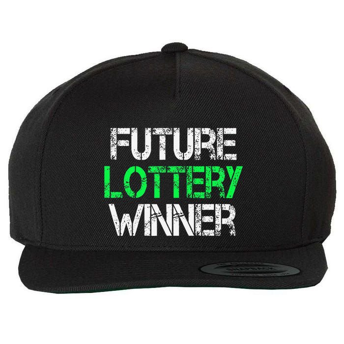 Funny Lottery Lover Scratch Off Future Lottery Winner Wool Snapback Cap