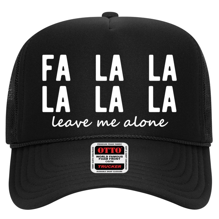 Fa La La La La Leave Me Alone Funny Christmas Trucker Hat