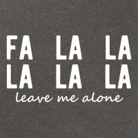 Fa La La La La Leave Me Alone Funny Christmas Cotton Canvas Backpack