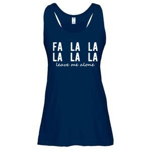 Fa La La La La Leave Me Alone Funny Christmas Ladies Essential Flowy Tank