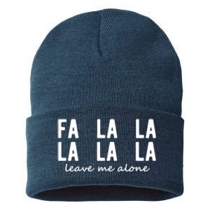 Fa La La La La Leave Me Alone Funny Christmas Sustainable Knit Beanie