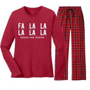 Fa La La La La Leave Me Alone Funny Christmas Women's Long Sleeve Flannel Pajama Set 