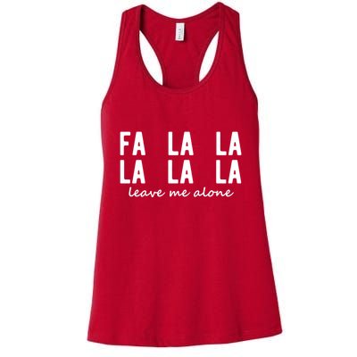 Fa La La La La Leave Me Alone Funny Christmas Womens Tank Top