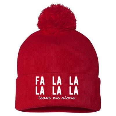 Fa La La La La Leave Me Alone Funny Christmas Pom Pom 12in Knit Beanie