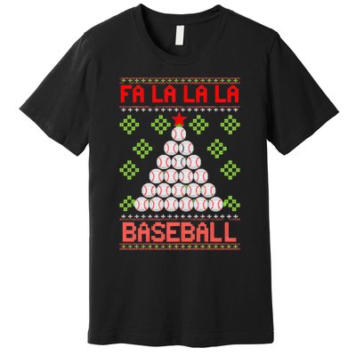 Fa La La La Baseball Christmas Funny Gift Ugly Xmas Tree Premium T-Shirt