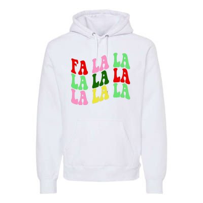 Fa La La Groovy Christmas Premium Hoodie