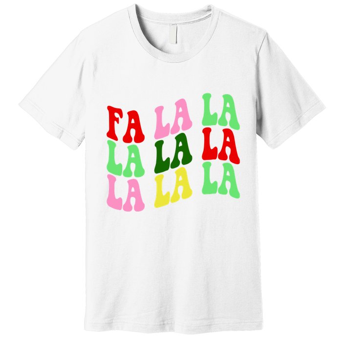 Fa La La Groovy Christmas Premium T-Shirt
