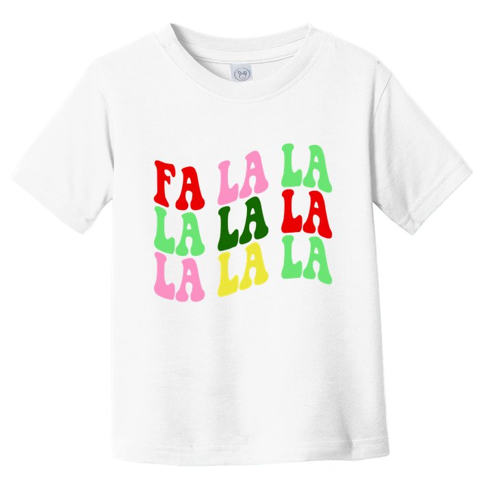Fa La La Groovy Christmas Toddler T-Shirt