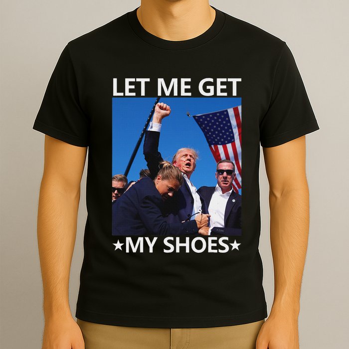 Funny Let Me Get My Shoes And Conquer T-Shirt